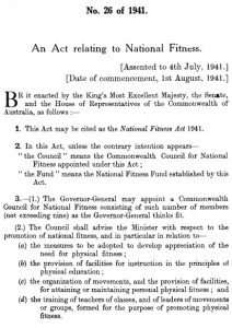The Commonwealth Parliament passes the Narional Fitness Act in 1941.